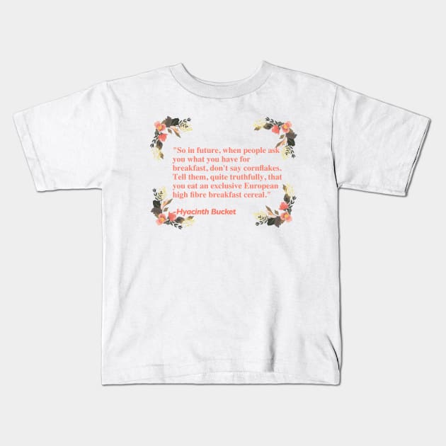 Keeping Up Appearances Kids T-Shirt by jeremiahm08